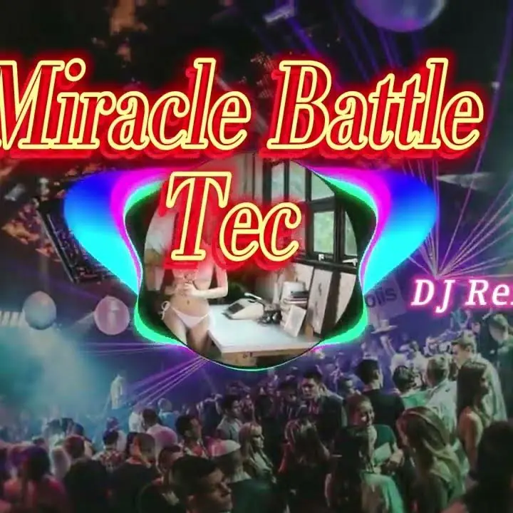 DJ REMIX MIRACLE BATTLE TEC ( MYLIFE REMIX CHANNEL ) REMIX BASS